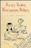 Karnin yardim kazmayinan belinen. E-book. Formato EPUB ebook