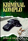 Kriminal komplo. E-book. Formato EPUB ebook