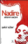 Nadire ablanin saçlari. E-book. Formato EPUB ebook