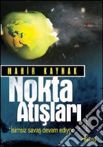 Nokta atislari. E-book. Formato EPUB ebook