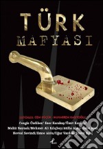 Türk mafyasi. E-book. Formato EPUB ebook