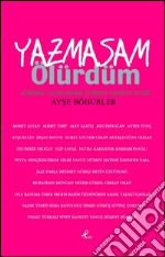 Yazmasam ölürdüm. E-book. Formato EPUB ebook