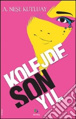 Kolejde son yil. E-book. Formato EPUB ebook