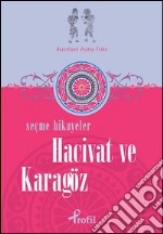 Hacivat ve Karagöz - Seçme Hikâyeler. E-book. Formato EPUB