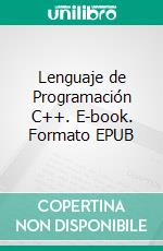 Lenguaje de Programación C++. E-book. Formato EPUB ebook