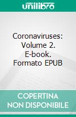 Coronaviruses: Volume 2. E-book. Formato EPUB ebook