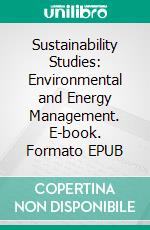 Sustainability Studies: Environmental and Energy Management. E-book. Formato EPUB ebook