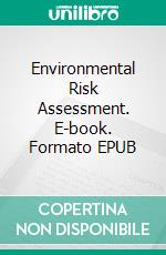 Environmental Risk Assessment. E-book. Formato EPUB ebook