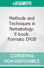 Methods and Techniques in Nematology. E-book. Formato EPUB ebook