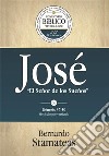 José: El Señor de los Sueños. E-book. Formato PDF ebook di Bernardo Stamateas