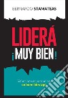 Liderá mui bien!. E-book. Formato PDF ebook