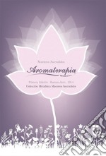 Aromaterapia de los Maestros Ascendidos. E-book. Formato Mobipocket