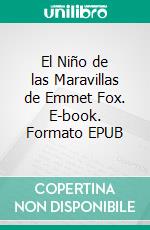 El Niño de las Maravillas de Emmet Fox. E-book. Formato Mobipocket ebook