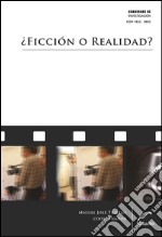 ¿Ficción o realidad?La puesta en escena cinematográfica a fines del siglo XX como problemática de la identidad. E-book. Formato EPUB