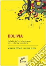 BoliviaEstudios de las migraciones en el interior cordobés. E-book. Formato EPUB ebook