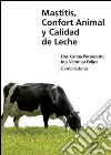 Mastitis, confort animal y calidad de leche. E-book. Formato EPUB ebook