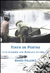 Tinta de poetas: Una encuesta a la literatura de este río. E-book. Formato EPUB ebook di Dario Falconi