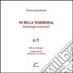 Mi bella tenebrosaAntología esencial. E-book. Formato EPUB ebook