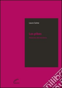 Los pibes. E-book. Formato EPUB ebook di Laura Caime