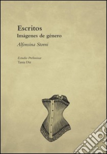 EscritosImágenes de género. E-book. Formato EPUB ebook di Alfonsina Storni