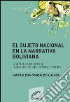 El sujeto nacional en la narrativa bolivianaAnálisis de Aluvión de fuego de Oscar Cerruto. E-book. Formato EPUB ebook