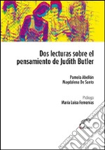 Dos lecturas sobre el pensamiento de Judith Butler. E-book. Formato EPUB ebook