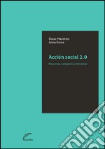 Acción social 2.0Para crear, compartir y reinventar. E-book. Formato EPUB