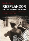 Resplandor en las tinieblas nazisUn abordaje participativo del Holocausto. E-book. Formato EPUB ebook