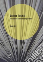 Naciones literariasUna sociología histórica del campo literario. E-book. Formato EPUB ebook