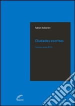 Ciudades escritasCrónicas desde EE.UU.. E-book. Formato EPUB ebook