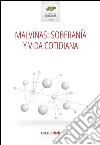 Malvinas: soberanía y vida cotidianaEtapas y perspectivas de la política exterior Argentina a 50 años de la resolución 2065 (XX). E-book. Formato EPUB ebook