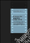 El nuevo cine argentino (1995-2010) : Vinculación con la industria cinematográfica local e internacional y la sociocultura contemporánea. E-book. Formato EPUB ebook di Osvaldo Mario Daicich