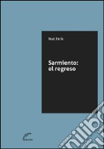 SarmientoEl regreso. E-book. Formato EPUB ebook