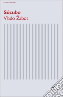 Súcubo. E-book. Formato EPUB ebook di Vlado ?abot