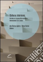 Culturas interioresCórdoba en la geografía nacional e internacional de la cultura. E-book. Formato EPUB ebook