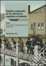 Historia comparada de las literaturas Argentina y BrasileñaDe la colonia a la organización nacional. E-book. Formato EPUB ebook