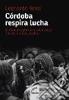 Córdoba respira luchaEl modelo agrario: de las resistencias a nuevos mundos posibles. E-book. Formato EPUB ebook