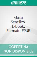 Guita Sencillito. E-book. Formato EPUB ebook