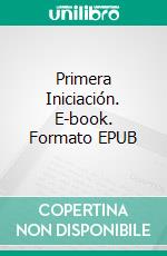 Primera Iniciación. E-book. Formato EPUB ebook