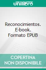 Reconocimientos. E-book. Formato EPUB ebook