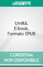 Umiltà. E-book. Formato EPUB ebook