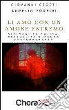 Li amò con un amore estremo: Dialogo su Chiesa, sessualità e mondo contemporaneo. E-book. Formato EPUB ebook di Giovanni Cereti