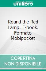 Round the Red Lamp. E-book. Formato Mobipocket ebook