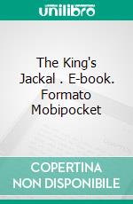 The King's Jackal . E-book. Formato Mobipocket ebook