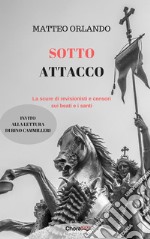 Sotto attacco: La scure di revisionisti e censori sui beati e i santi. E-book. Formato EPUB ebook