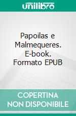 Papoilas e Malmequeres. E-book. Formato EPUB