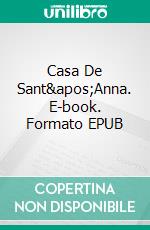 Casa De Sant'Anna. E-book. Formato EPUB ebook
