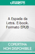A Espada da Letra. E-book. Formato EPUB ebook