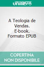A Teologia de Vendas. E-book. Formato EPUB ebook