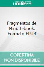 Fragmentos de Mim. E-book. Formato EPUB ebook